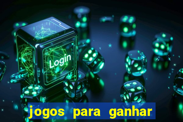 jogos para ganhar dinheiro via pix na hora